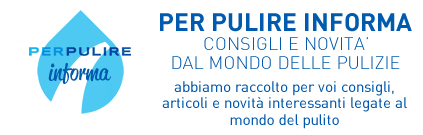 Consigli, recensioni e novità sui prodotti professionali per la pulizia